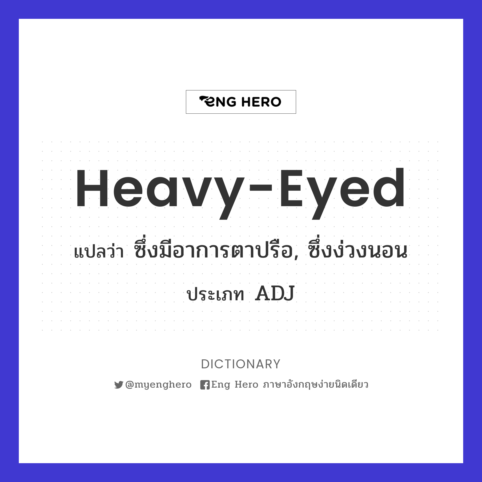 heavy-eyed
