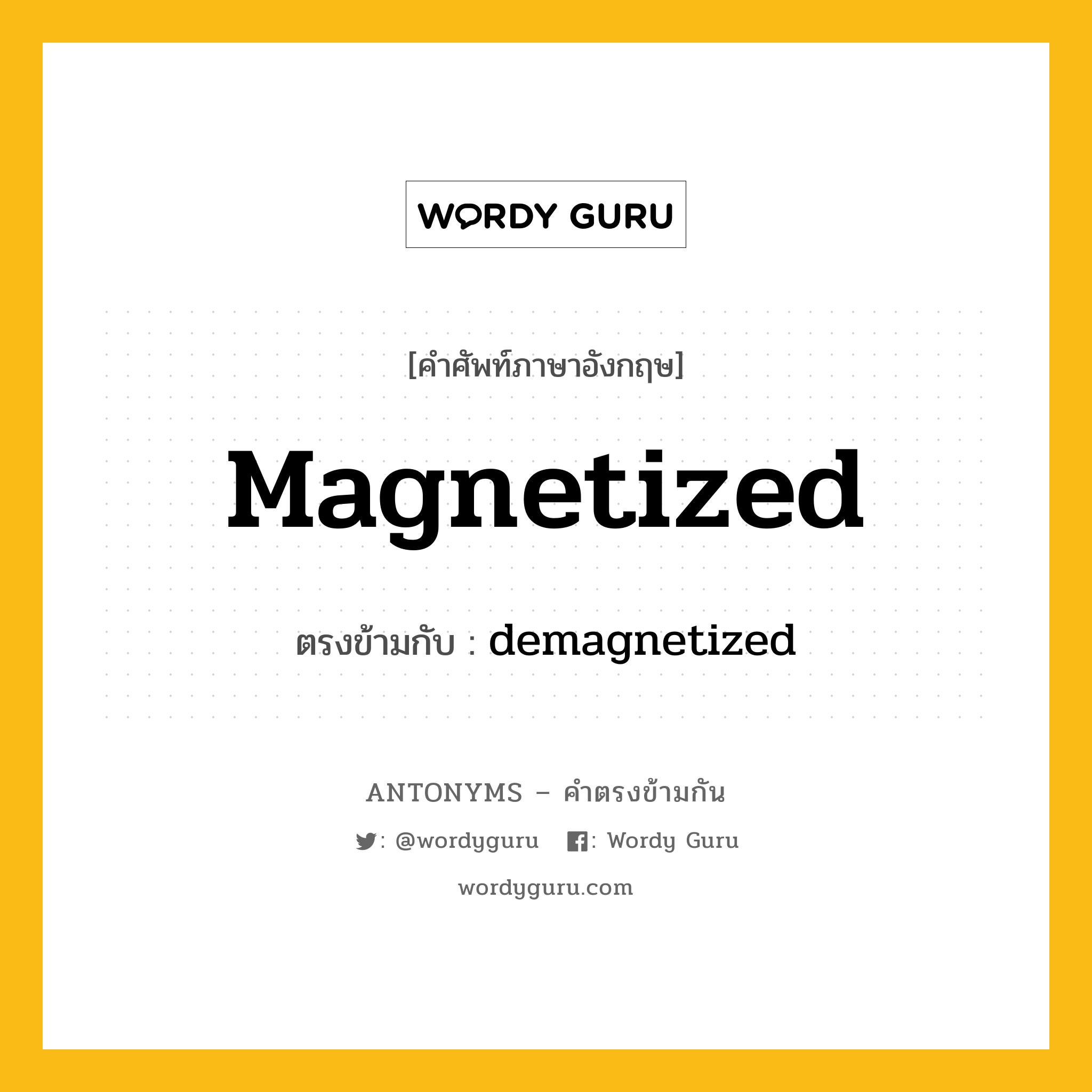 magnetized